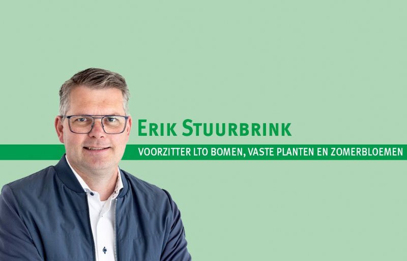 Erik Stuurbrink, voorzitter LTO-Vakgroep Bomen, Vaste planten en Zomerbloemen